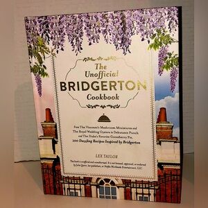 The Unofficial Bridgerton Cookbook